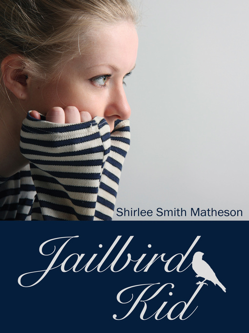 Title details for Jailbird Kid by Shirlee Smith-Matheson - Available